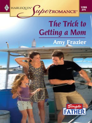 cover image of The Trick to Getting a Mom